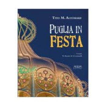 Visualizza i dettagli per Puglia in Festa Immagine di Puglia in Festa